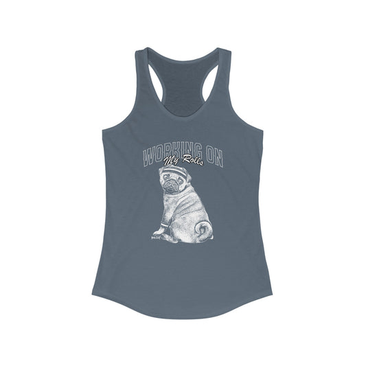 Working On My Rolls - Women's Racerback Tank