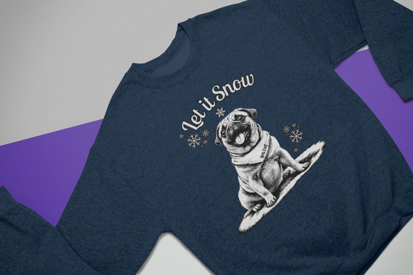 Let It Snow Pug - Unisex Sweatshirt